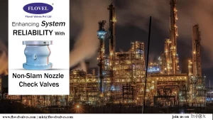 Enhancing System Reliability with Non-Slam Nozzle Check Valves